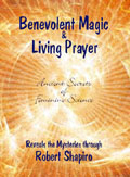 Benevolent Magic & Living Prayer Benevolent Magic & Living Prayer